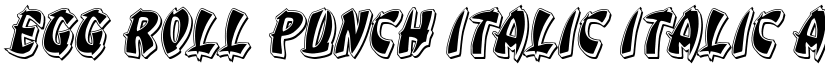 Egg Roll Punch Italic Italic font