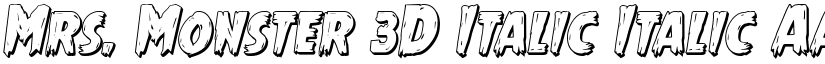 Mrs. Monster 3D Italic Italic font
