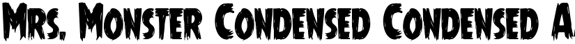 Mrs. Monster Condensed Condensed font