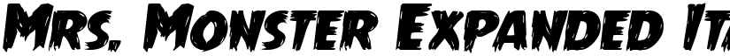 Mrs. Monster Expanded Italic Expanded Italic font