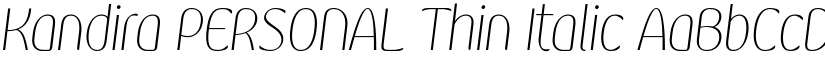 Kandira PERSONAL Thin Italic font