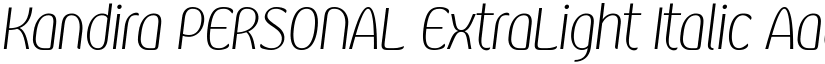Kandira PERSONAL ExtraLight Italic font