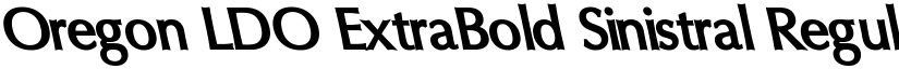 Oregon LDO ExtraBold Sinistral Regular font