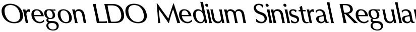 Oregon LDO Medium Sinistral Regular font