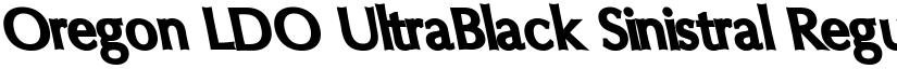 Oregon LDO UltraBlack Sinistral Regular font