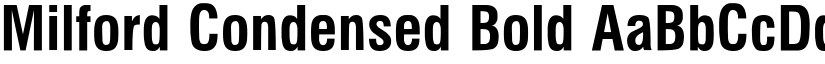 Milford Condensed Bold font