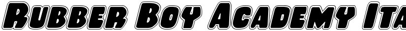 Rubber Boy Academy Italic Italic font