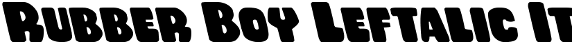 Rubber Boy Leftalic Italic font