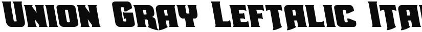 Union Gray Leftalic Italic font