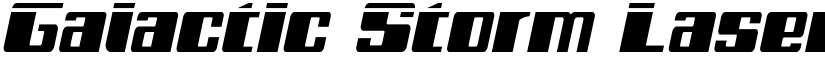 Galactic Storm Laser Italic Italic font