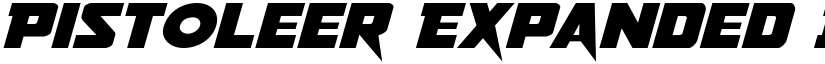Pistoleer Expanded Italic Expanded Italic font