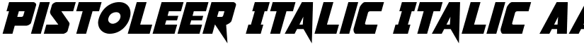 Pistoleer Italic Italic font