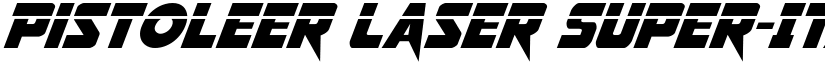 Pistoleer Laser Super-Italic Italic font