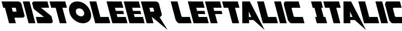 Pistoleer Leftalic Italic font