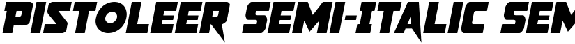 Pistoleer Semi-Italic Semi-Italic font