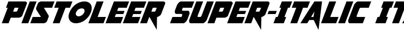 Pistoleer Super-Italic Italic font
