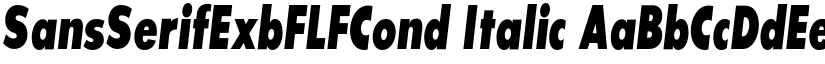 SansSerifExbFLFCond Italic font