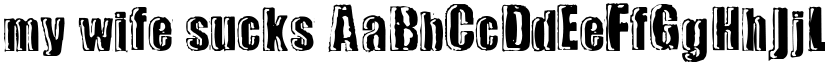 my wife sucks font