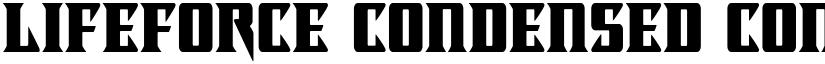 Lifeforce Condensed Condensed font