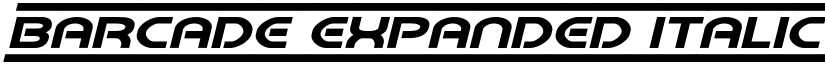 Barcade Expanded Italic Expanded Italic font