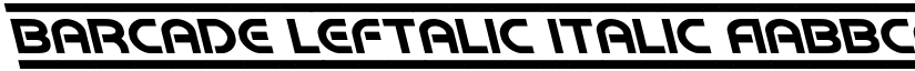 Barcade Leftalic Italic font