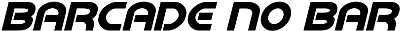 Barcade No Bar Bold Italic Bold Italic font