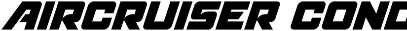 Aircruiser Condensed Italic Condensed Italic font