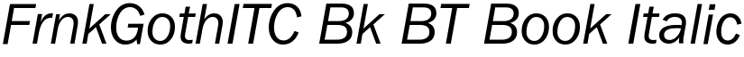 FrnkGothITC Bk BT Book Italic font