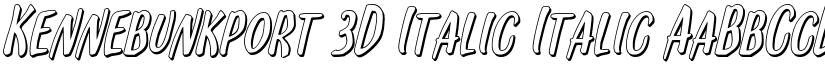 Kennebunkport 3D Italic Italic font