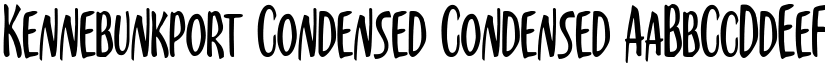 Kennebunkport Condensed Condensed font