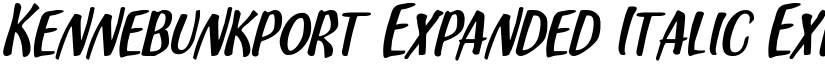 Kennebunkport Expanded Italic Expanded Italic font