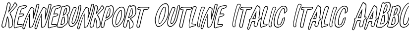 Kennebunkport Outline Italic Italic font