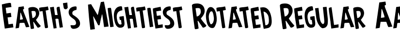 Earth's Mightiest Rotated Regular font