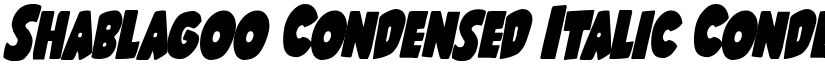 Shablagoo Condensed Italic Condensed Italic font