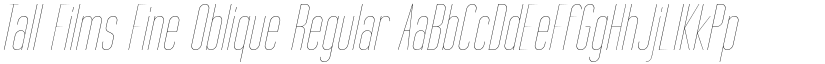 Tall Films Fine Oblique Regular font