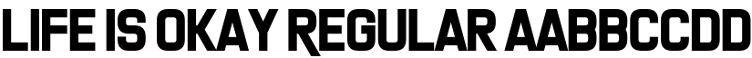 Life Is Okay Regular font
