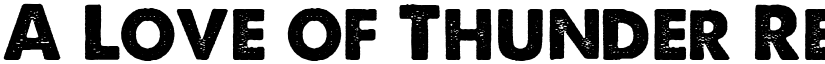 A Love of Thunder Regular font