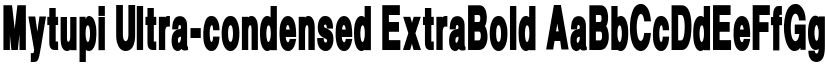 Mytupi Ultra-condensed ExtraBold font