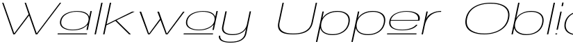 Walkway Upper Oblique Expand Regular font