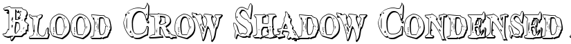 Blood Crow Shadow Condensed font