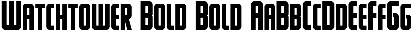 Watchtower Bold Bold font