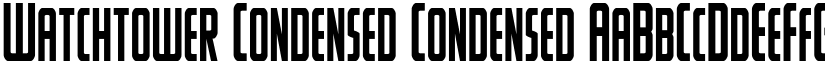 Watchtower Condensed Condensed font