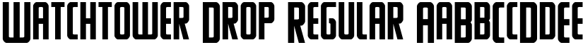 Watchtower Drop Regular font