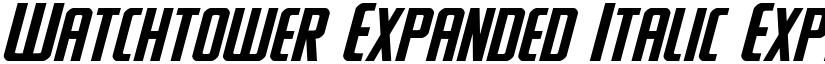 Watchtower Expanded Italic Expanded Italic font