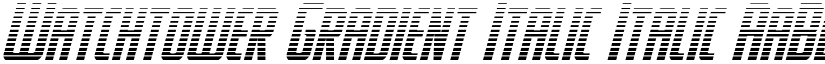 Watchtower Gradient Italic Italic font