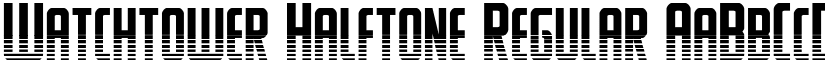 Watchtower Halftone Regular font