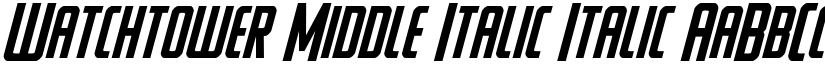 Watchtower Middle Italic Italic font