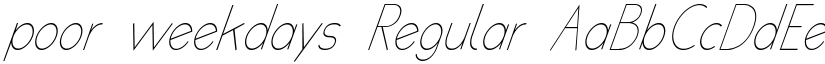 poor weekdays Regular font