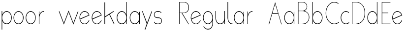 poor weekdays Regular font