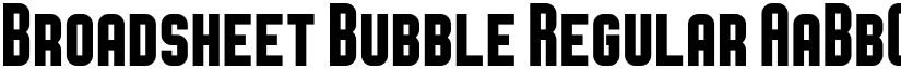 Broadsheet Bubble Regular font